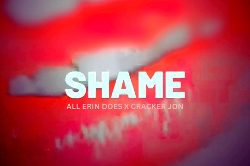 All Erin Does x Cracker Jon - Shame